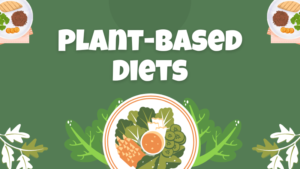 Plant-Based Diets