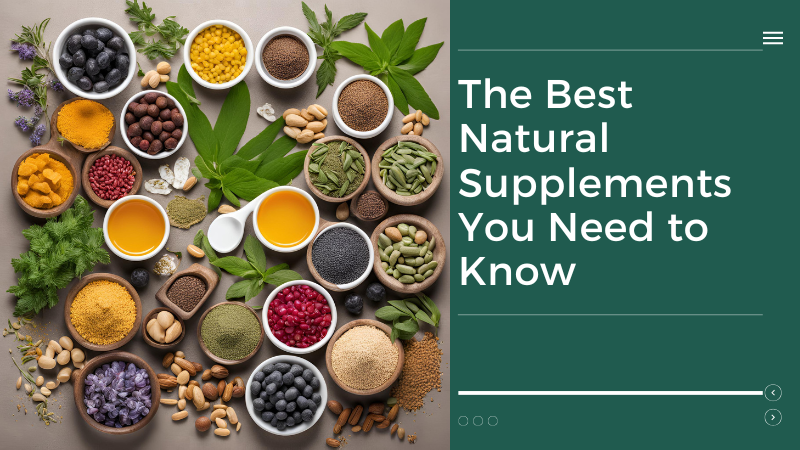 The Best Natural Supplements You Need to Know