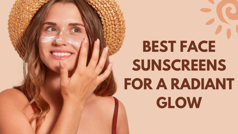 Best Face Sunscreens