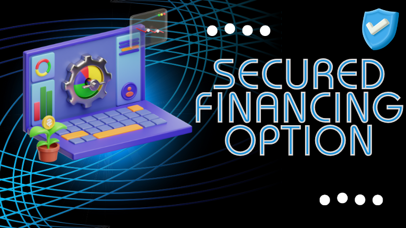Secured financing option